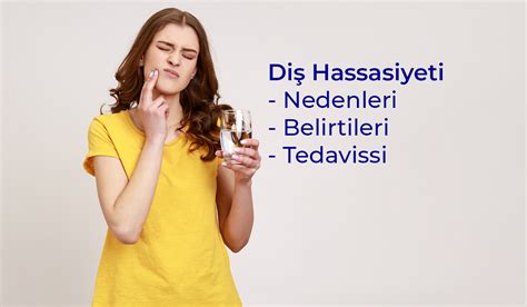 Diş Hassasiyeti Neden Olur?